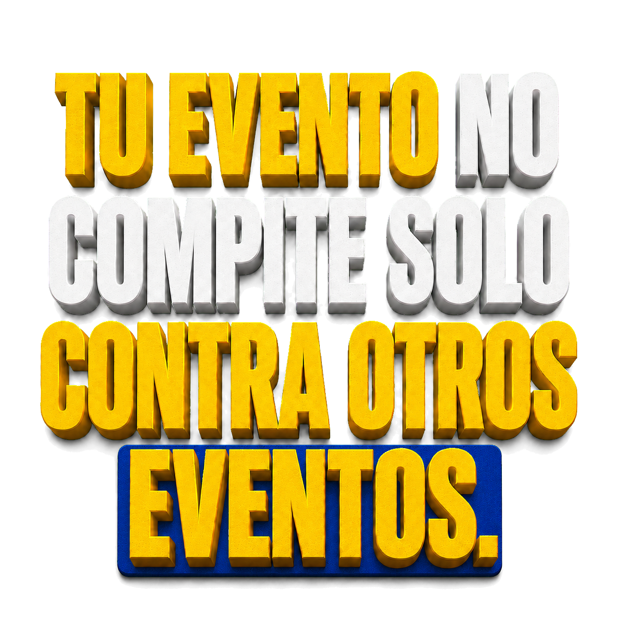 Tu evento no compite solo contra otros eventos.